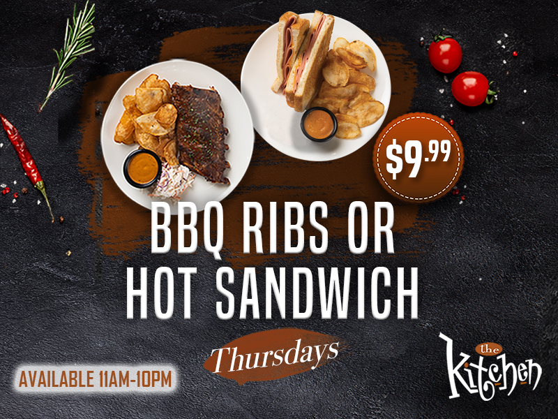 River Cree's The Kitchen $9.99 Thursday BBQ Ribs or Hot Sandwich