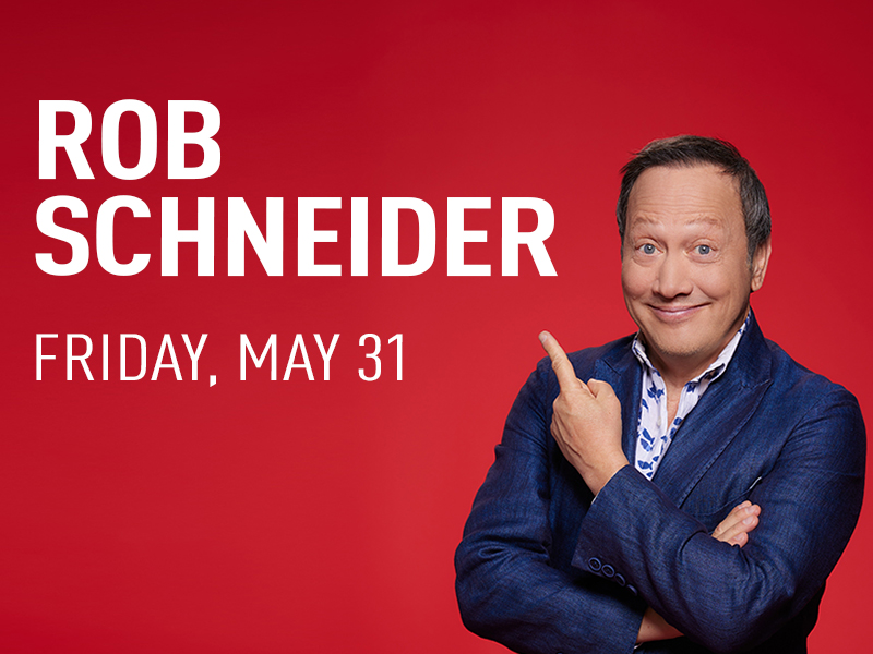 Rob Schneider - May 31, 2024