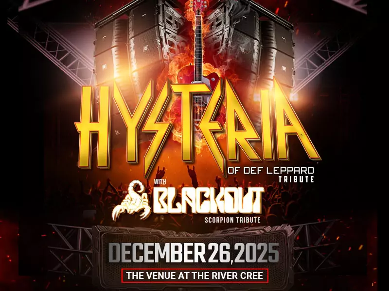 HYSTERIA of Def Leppard & BLACKOUT - North America's Finest Tribute to The Scorpions - December 26, 2025